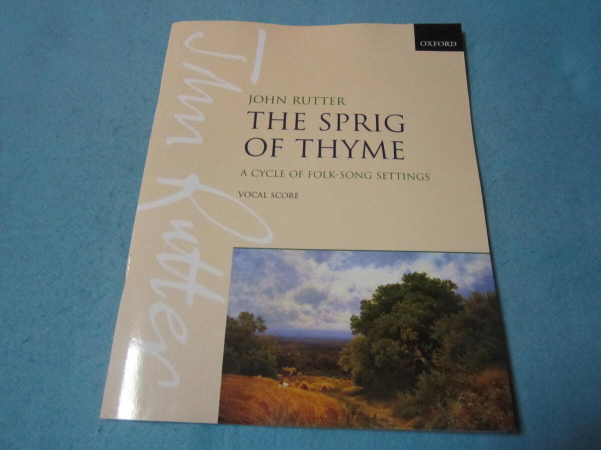 ｍ輸入ヴォーカル用楽譜　The Sprig of Thyme: Vocal Score　 ジョン・ラター　_画像1