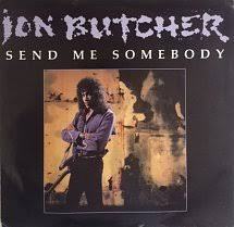 Jon Butcher / Send Me Somebody 7インチ b/w Division Street US盤 1989 ハードロック_画像1