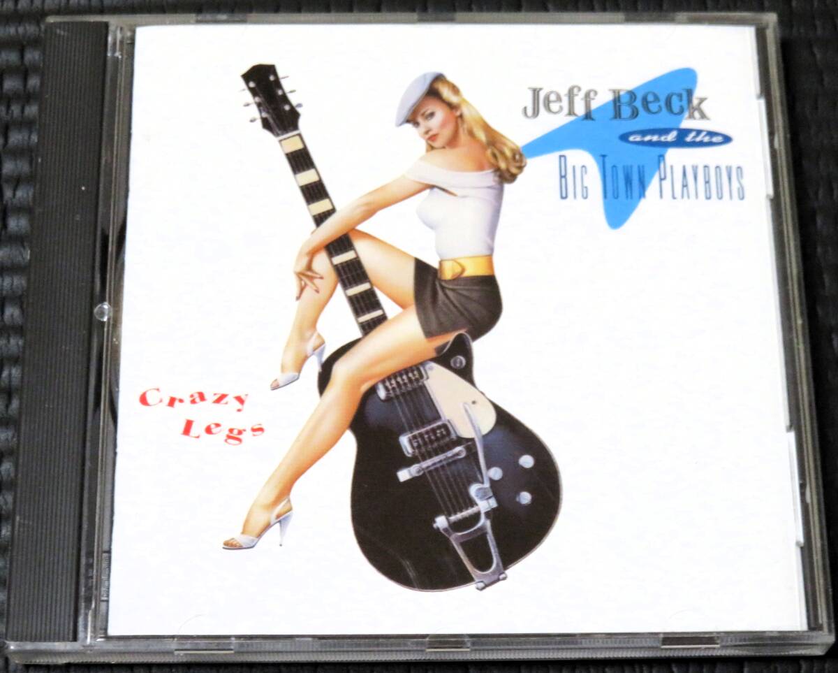 ◆Jeff Beck & The Big Town Playboys◆ ジェフ・ベック Crazy Legs クレイジー・レッグス CD 輸入盤 ■2枚以上購入で送料無料の画像1