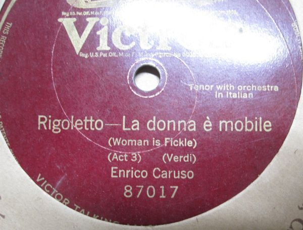  одна сторона запись SP* американский запись итальянский язык *enli Coca Roo so-Enrico Caruso*ligo let ; женщина сердце. .Rigoletto;La donna e mobile*87017*240378