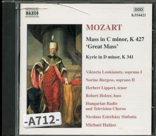 【Naxos】モーツァルト：ミサ曲ハ短調「大ミサ曲」／キリエニ短調　ニコラウス・エステルハージ・シンフォニア　　　　-A712-　CD_画像1
