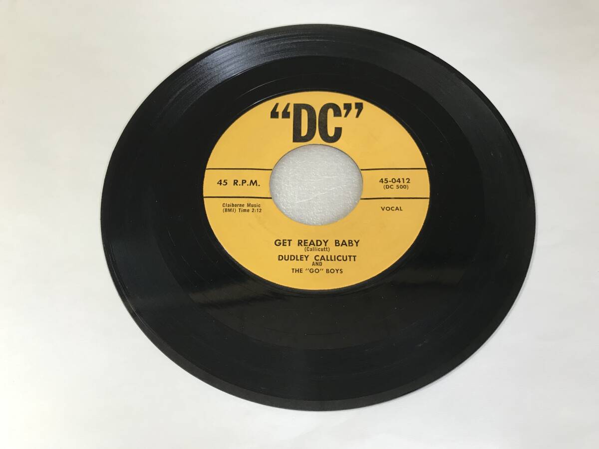 Dudley Callicutt And The ''Go'' Boys/DC 45-0412/Get Ready Baby/Heart Trouble/1957_画像1