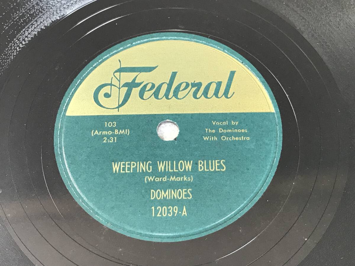 The Dominoes/Federal 12039/78rpm/Weeping Willow Blues/I Am With You/1951_画像2