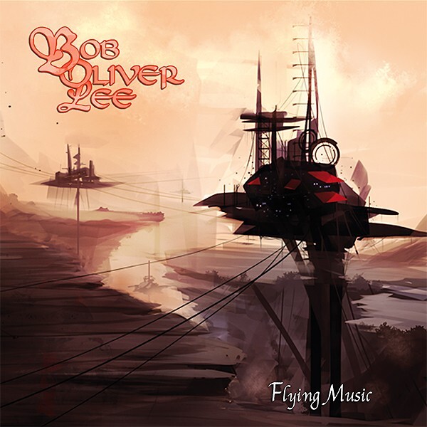 Bob Oliver Lee - Flying Music ◆ 2016 プログレッシヴ・ロック/ハードロック Galderia, Stonecast Digi ～Yes、Jethro Tull、Ayreon風_画像1