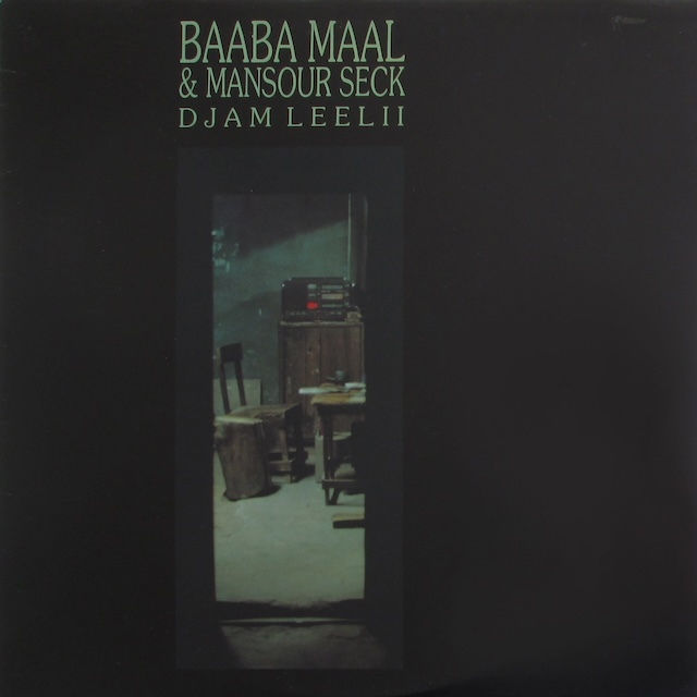 Baaba Maal & Mansour Seck - Djam Leelii / 特徴的なBaaba Maalの歌声と、優しくアーシーな音の響きに心洗われる名盤です！_画像1