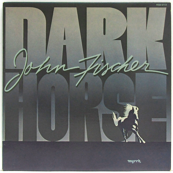 米国LP☆ JOHN FISCHER Dark Horse（US Myrrh MSB-6713）ジョン・フィッシャー リーランド・スカラー_画像2