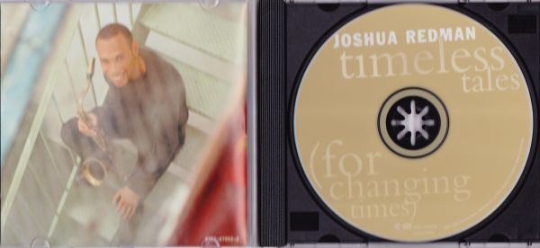 CD　★Joshua Redman Timeless Tales (For Changing Times)　輸入盤　(Warner Bros. Records 9362-47052-2)_画像2