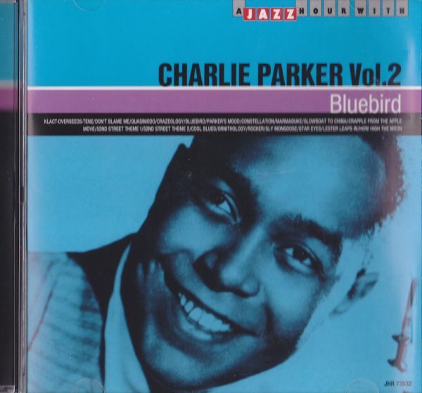 CD　★Charlie Parker Bluebird　輸入盤　(Jazz Hour JHR 73532)_画像1