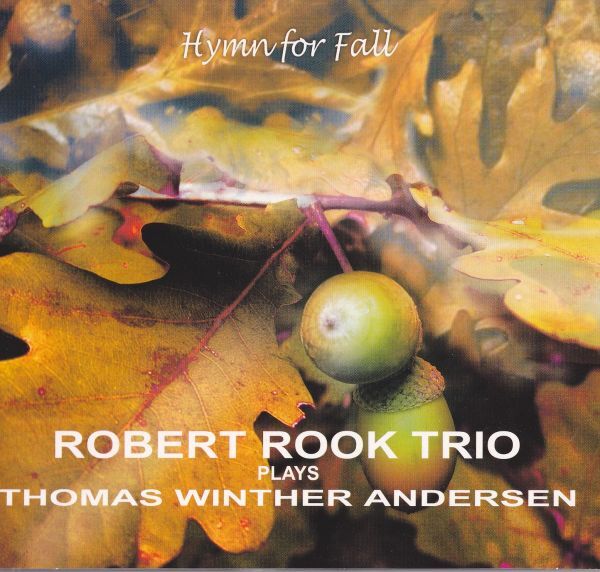CD　★Robert Rook Trio Hymn For Fall 　輸入盤　(TWA Music CD0306)　デジパック_画像1