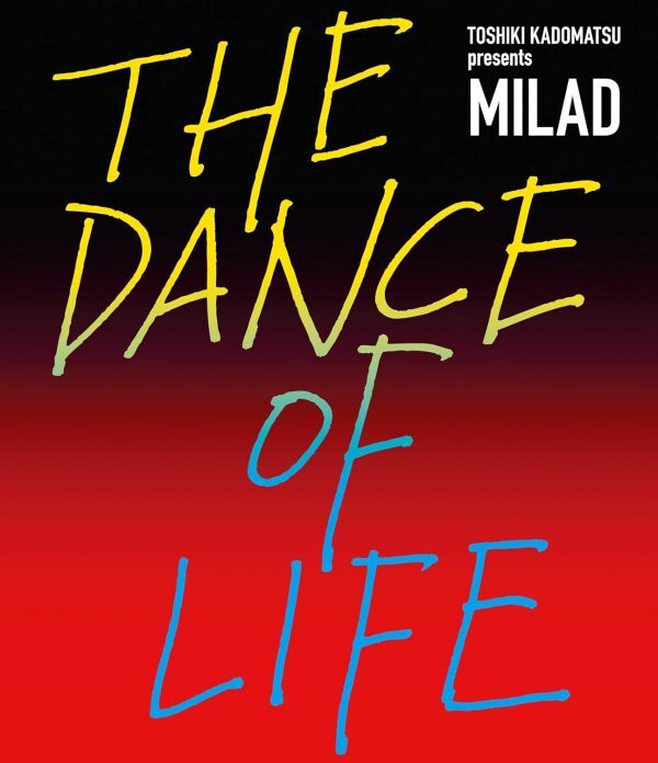 TOSHIKI KADOMATSU presents MILAD THE DANCE OF LIFE (初回生産限定盤) (Blu-ray)_画像1