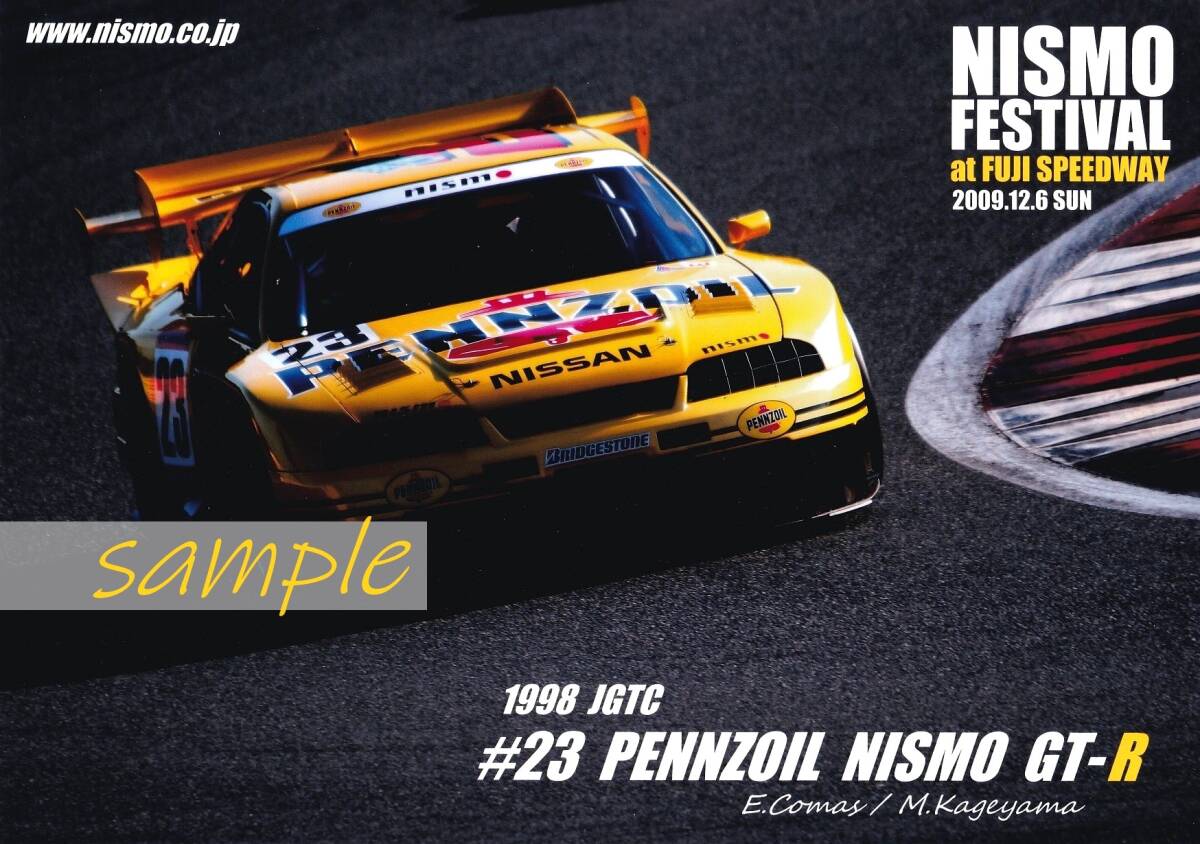 NISMO ニスモ フェスティバル 2009 JGTC 1998 #23 PENNZOIL NISMO GT-R エリック・コマス 影山正美 A4フォト 写真 日産 BCNR33の画像1