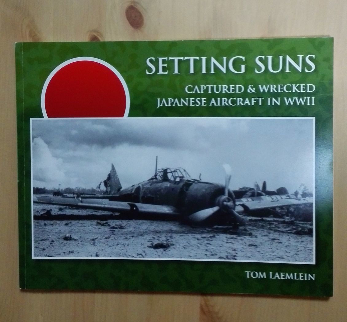 未使用！！ 絶版！！鹵獲・破壊された日本軍機写真集 ”Setting Suns” CAPTURED & WRECKED JAPANESE AIRCRAFT IN WWIIの画像1