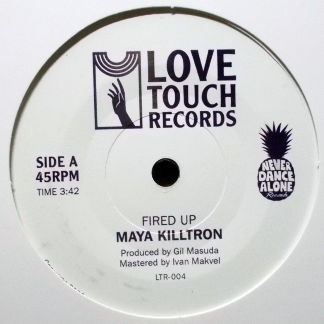 Maya Killtron - Fired Up 7inch new funk, modern funk, 現行ファンクの画像1