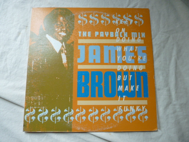 James Brown / The Payback Mix ファンキーサウンドが矢継ぎ早にMIX 12 超ダンサブル Funky Drummer / Give It Up Or Turnit A Loose 試聴_画像1