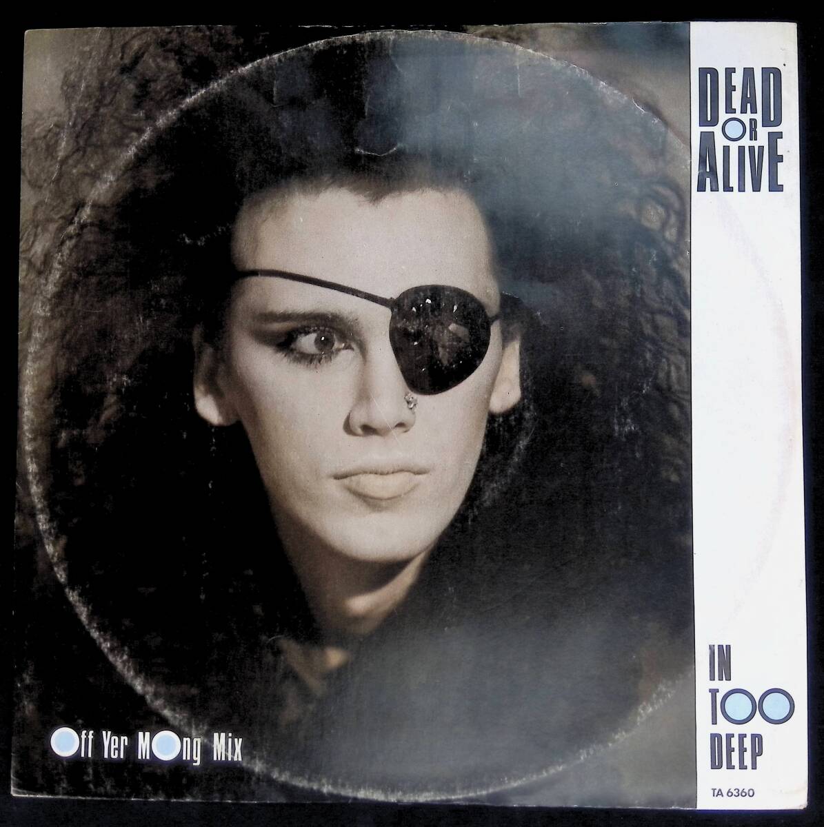 LP レコード　In Too Deep (Off Yer Mong Mix)　Dead Or Alive　UK盤　TA 6360　　YL123_画像1