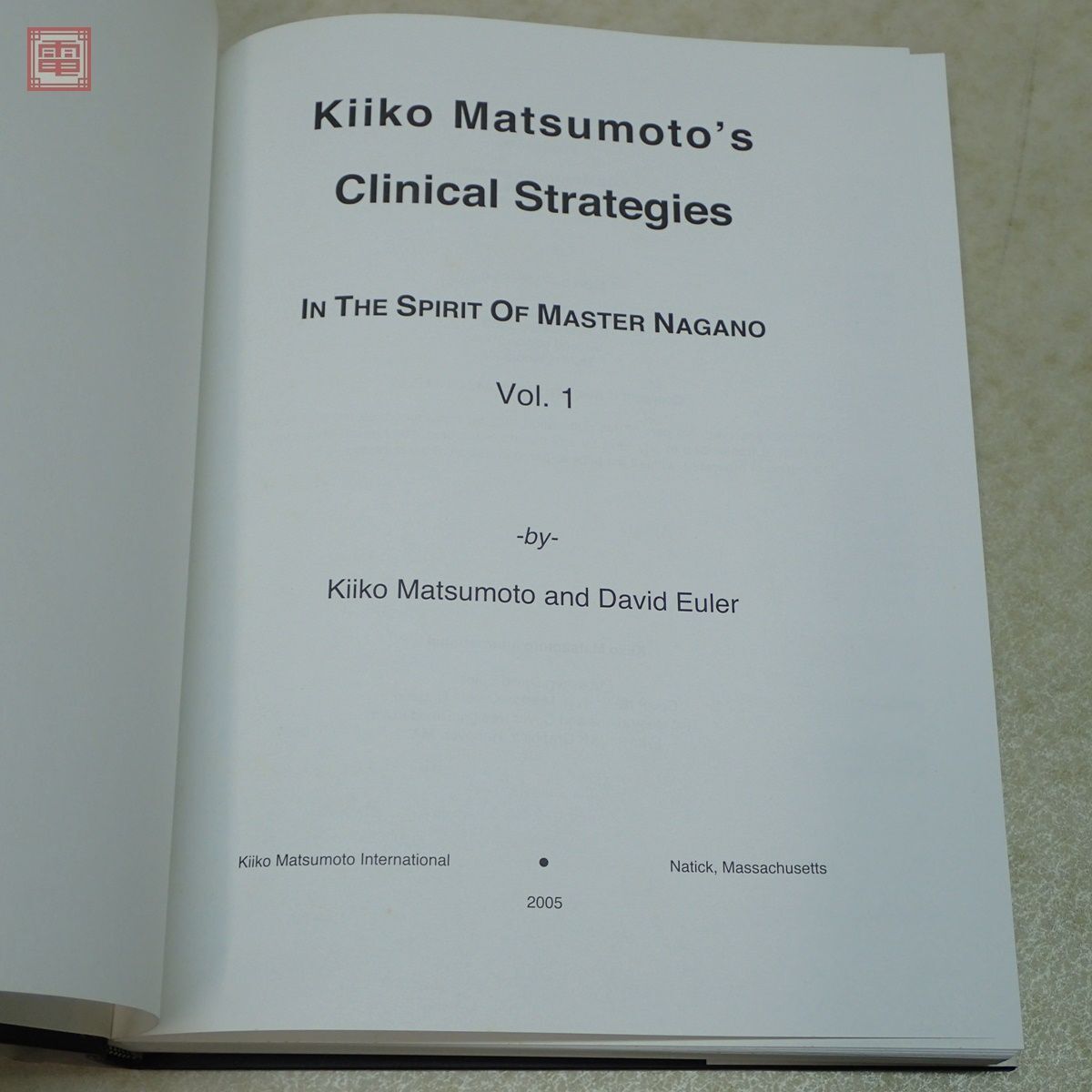 洋書 Kiiko Matsumoto’s Clinical Strategies Vol.1＋Vol.2 まとめて2冊セット 松本岐子の臨床戦略 東洋医学【20