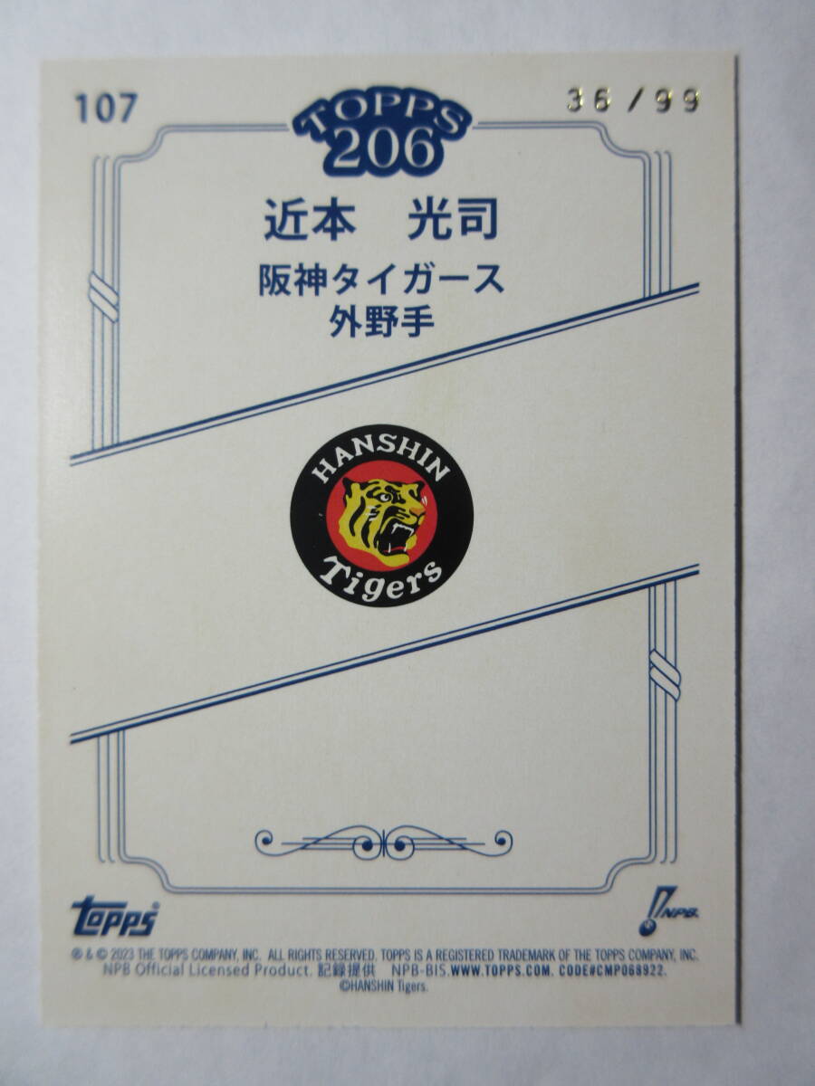 2023 NPB Topps 206 Parallel #107 近本 光司/99 (ちかもと・こうじ) 阪神タイガース 外野手 盗塁王 日本シリーズMVP 新人最多安打の画像2