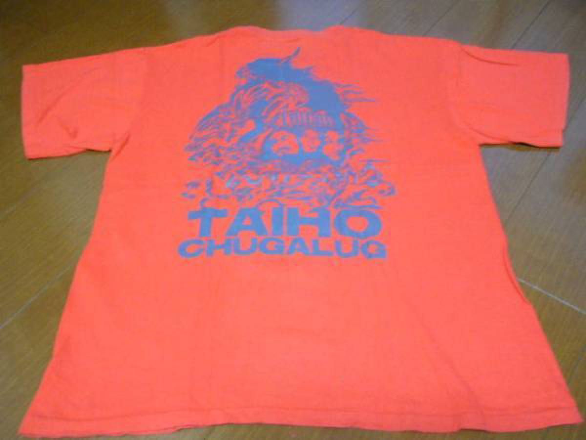 激レア!「Chugalug」「チャガラグ」’’ Taiho’’ ’’大砲’’ rotten orange Tシャツ ロックT 古着