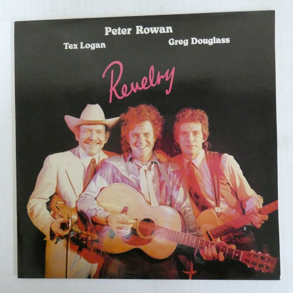 46072825;【UK盤】Peter Rowan, Tex Logan, Greg Douglass / Revelryの画像1