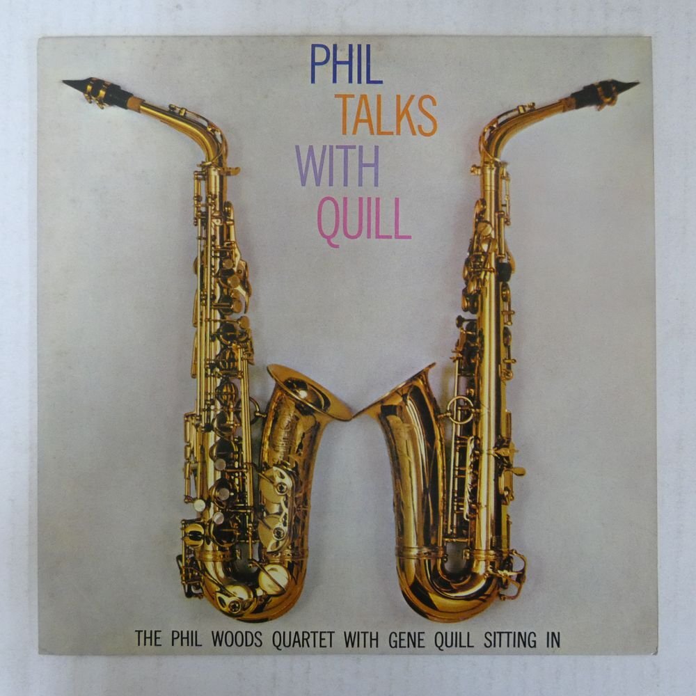 47057898;【国内盤】The Phil Woods Quartet with Gene Quill / Phil Talks with Quillの画像1