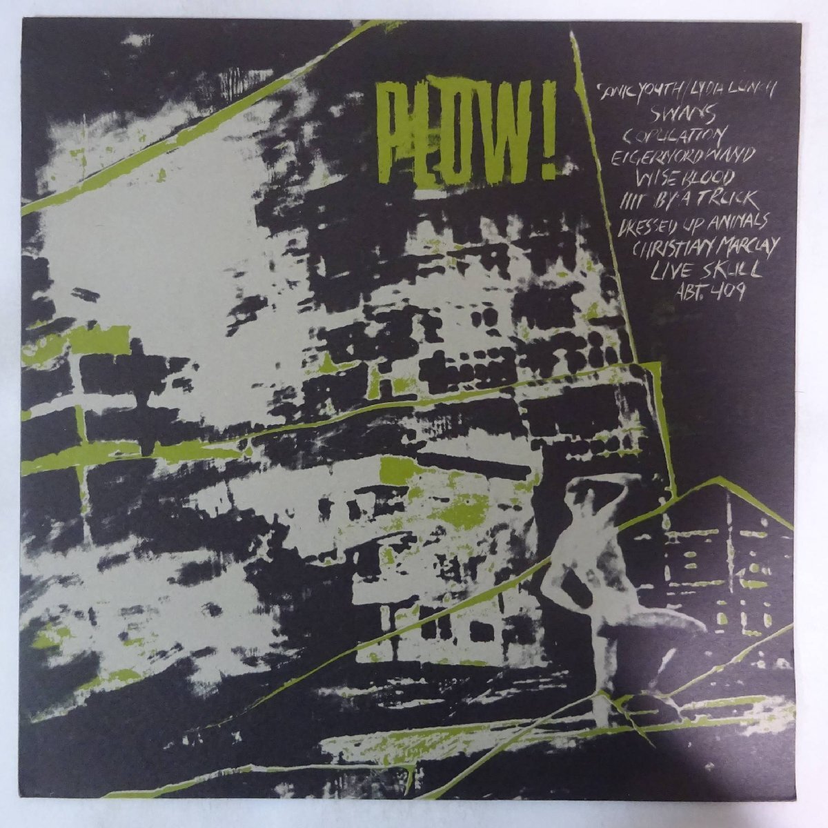 10024994;【UK&EU盤】Lydia Lunch, Sonic Youth, Copulation, Christian Marclay, 他 / Plow!の画像1