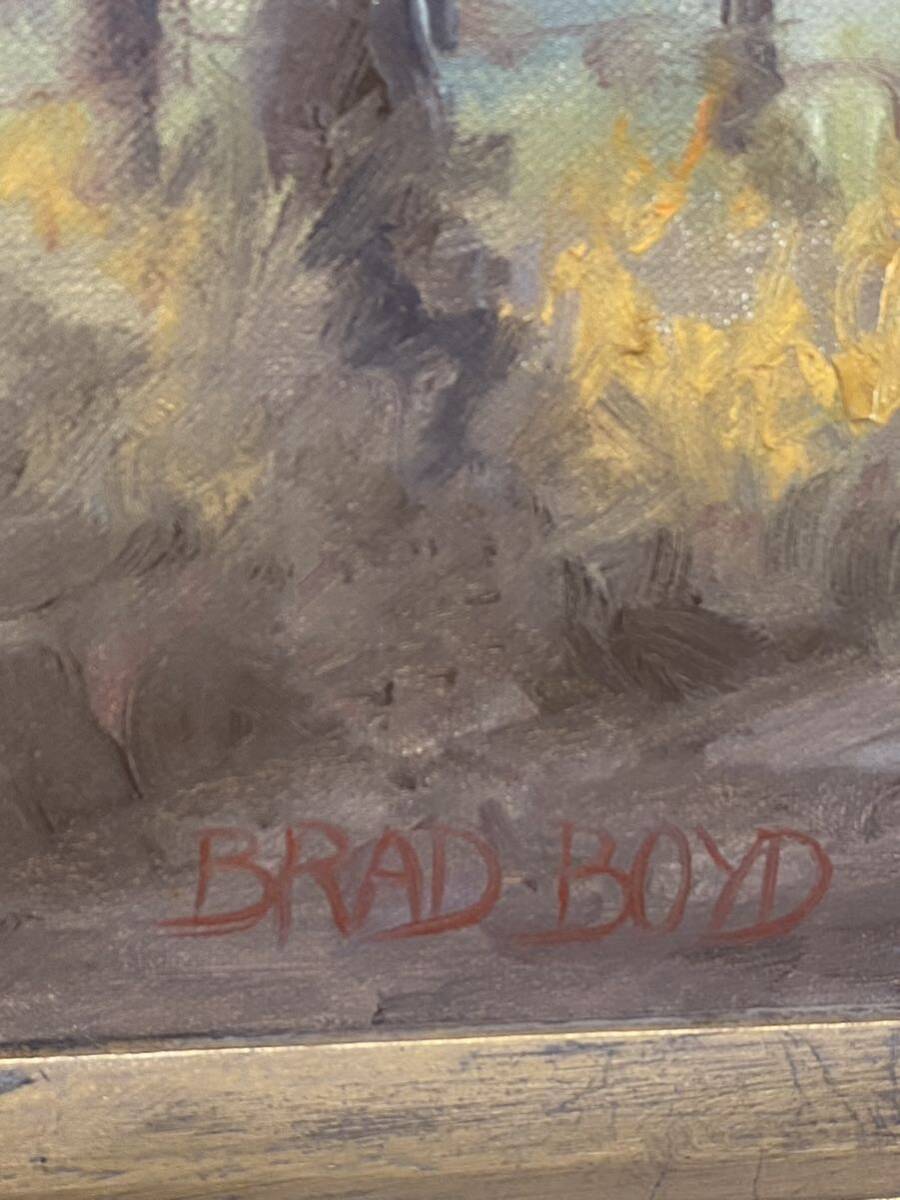 真作 油絵 油彩画 BRAD BOYD 風景画 P12号 時代物 額縁 額装 インテリア アンティーク ビンテージの画像8