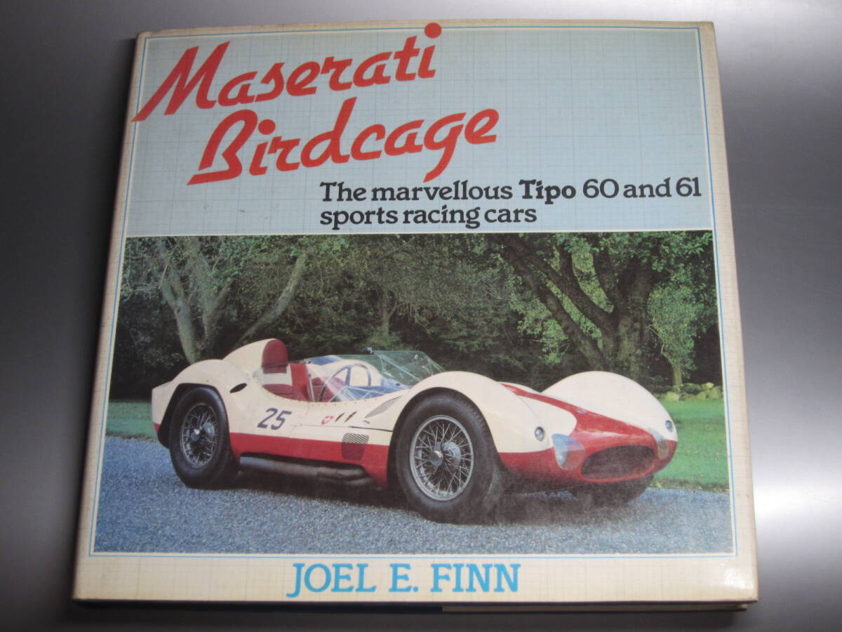 洋書 MASERATI BIRDCAGE THE MARVELLOUS TIPO 60 AND 61 SPORTS RACING CARSの画像1