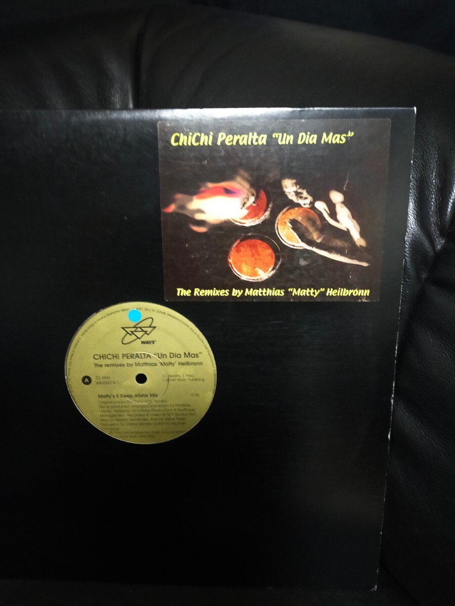 ChiChi Peralta - Un Dia Mas (The Remixes By Matthias Matty Heilbronn) 【12inch】1998' US盤_画像1