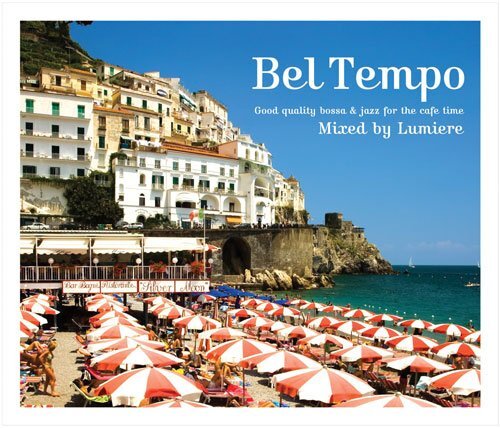 Bel Tempo~Good quality bossa&jazz for the cafe time~Mixed by Lumiere(中古品)_画像1