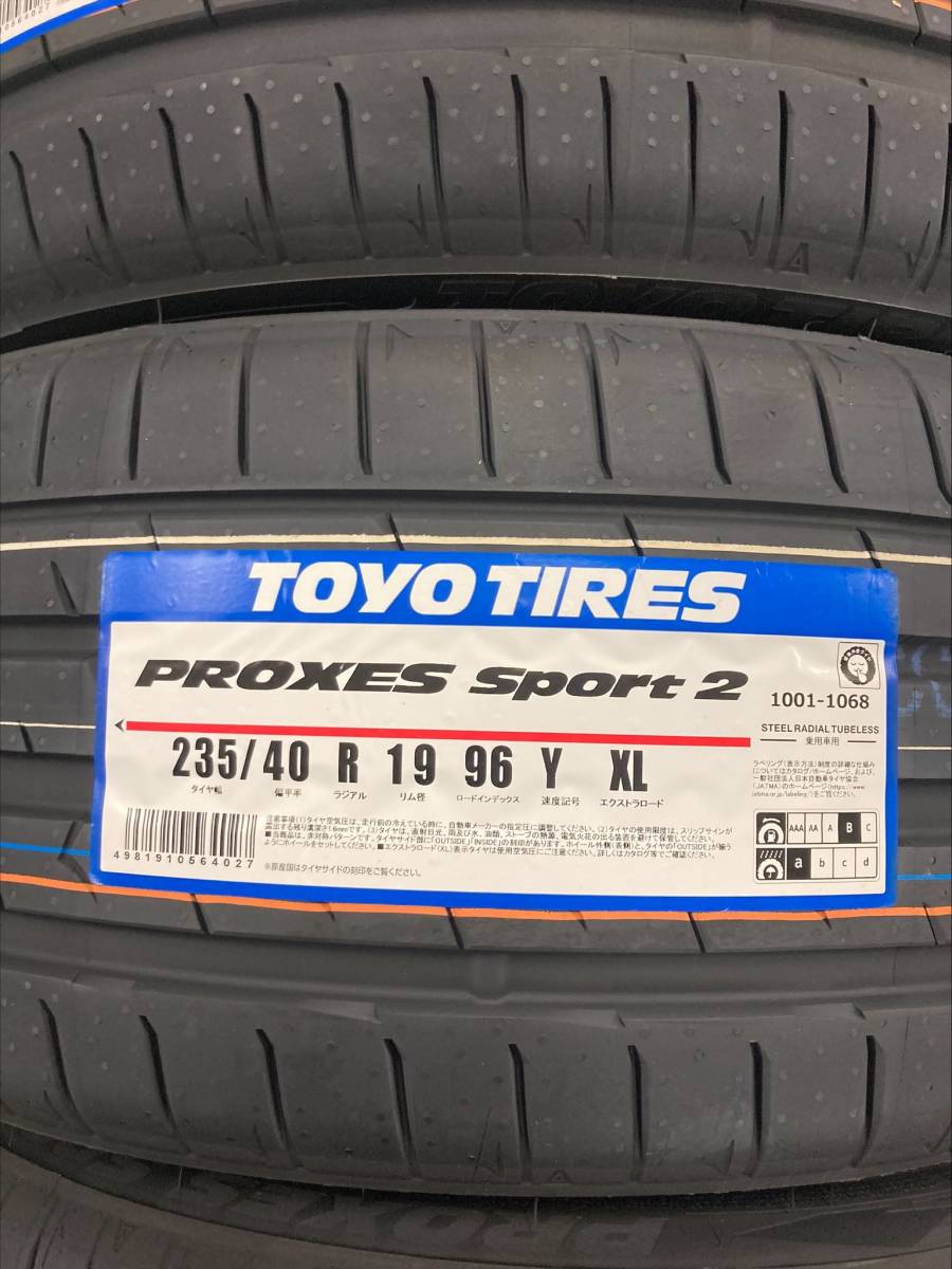 ☆【235/40R19】【2024年製】ＴＯＹＯトーヨー プロクセス スポーツ2 235/40-19 PROXESSPORT2 2本価格 2本送料税込み￥50000～夏用_画像2