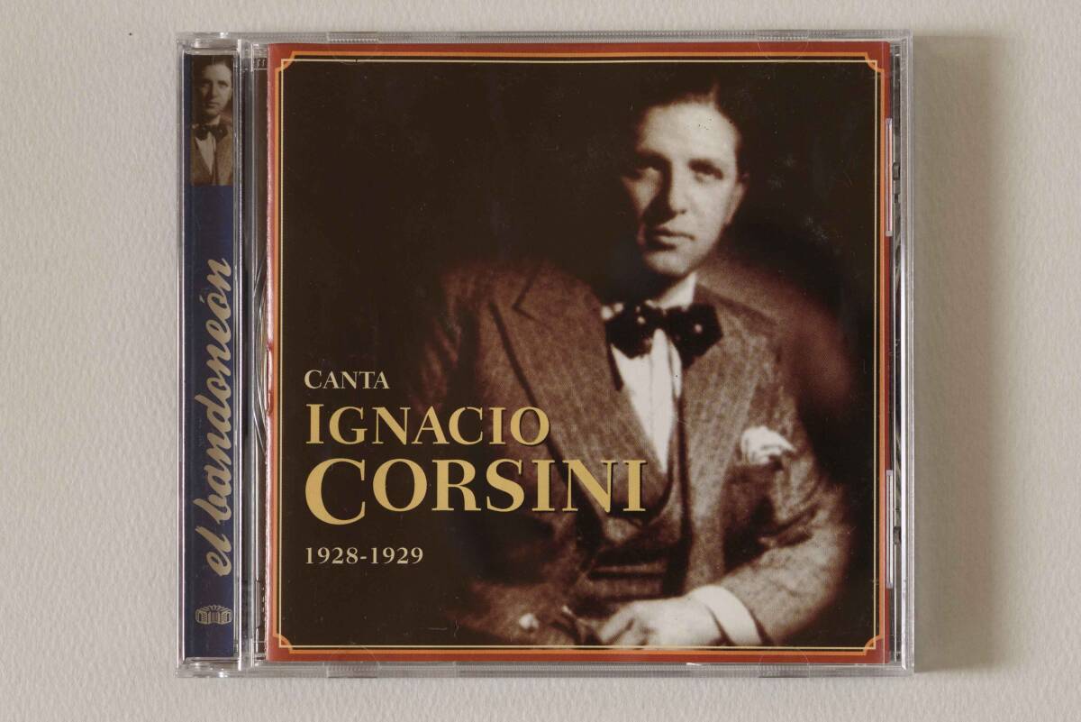 CANTA / IGNACIO CORSINI イグナシオ・コルシーニ　1928-1929 TANGO el bandoneon EBCD 142_画像1