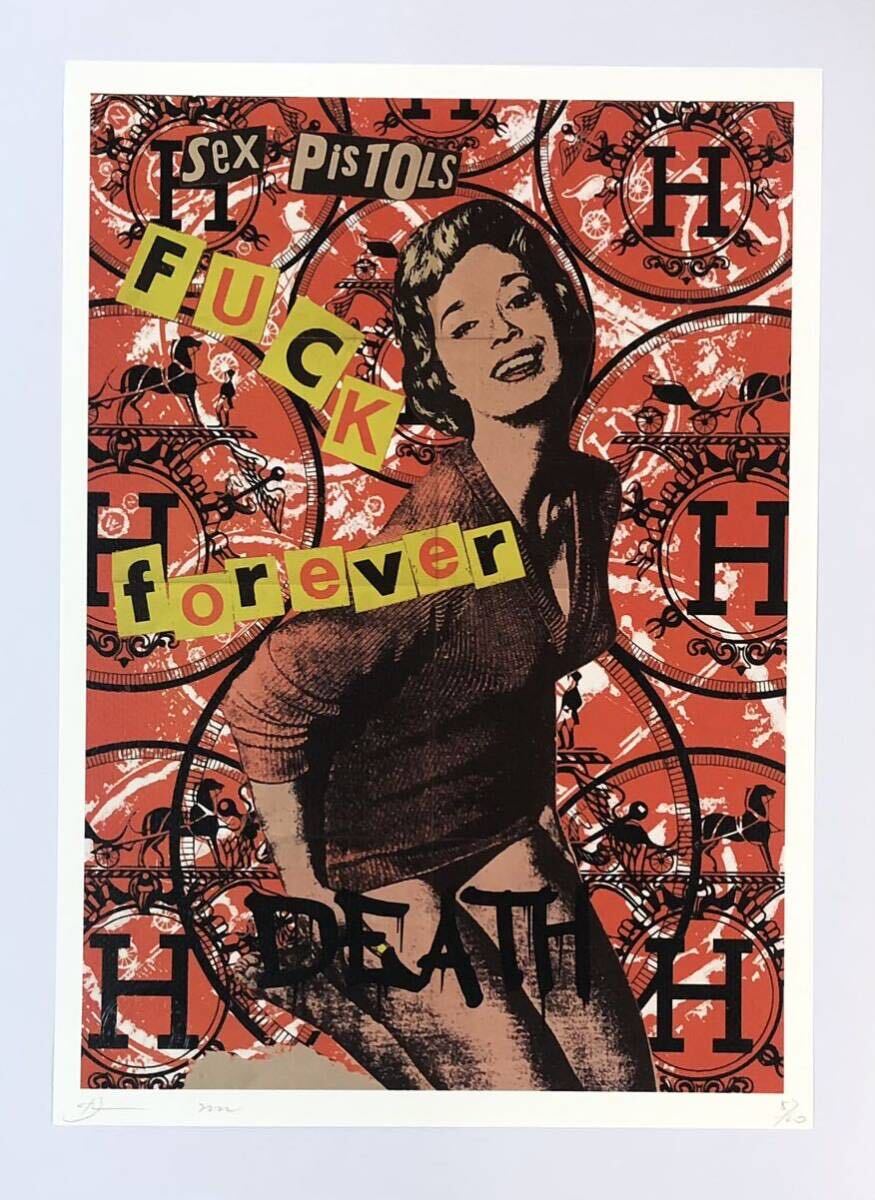 DEATH NYC アートポスター 世界限定100枚 セックス・ピストルズ Sex Pistols「FUCK FOREVER」ジェイミーリード エルメス 現代アート 限定 の画像2