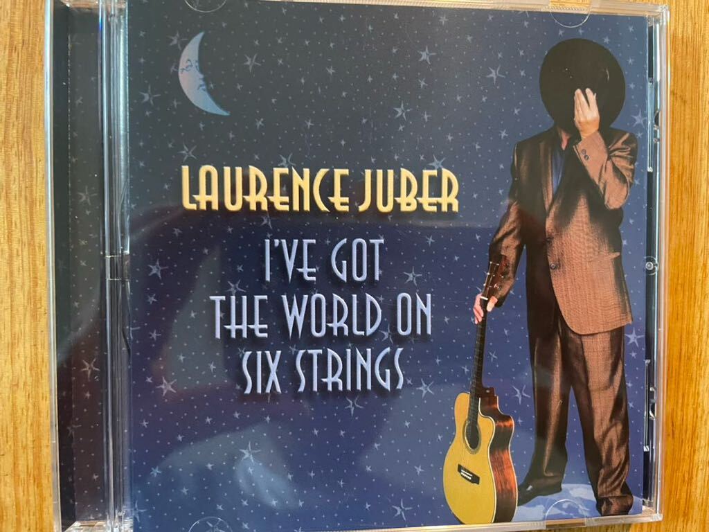 CD LAURENCE JUBER / I'VE GOT THE WORLD ON SIX STRINGSの画像1
