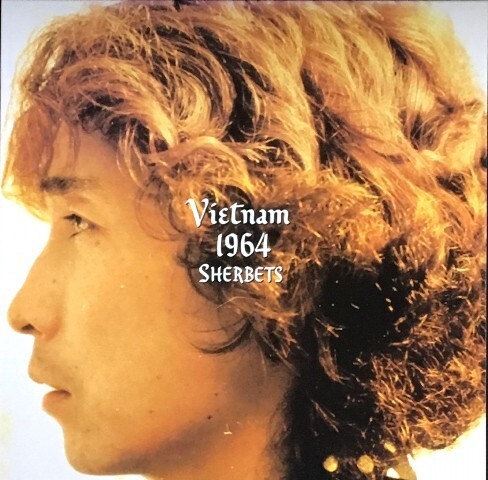 ☆SHERBETS シャーベッツ 「VIETNAM 1964」 完全生産限定盤 アナログ・レコード LP盤 新品 未使用_画像1