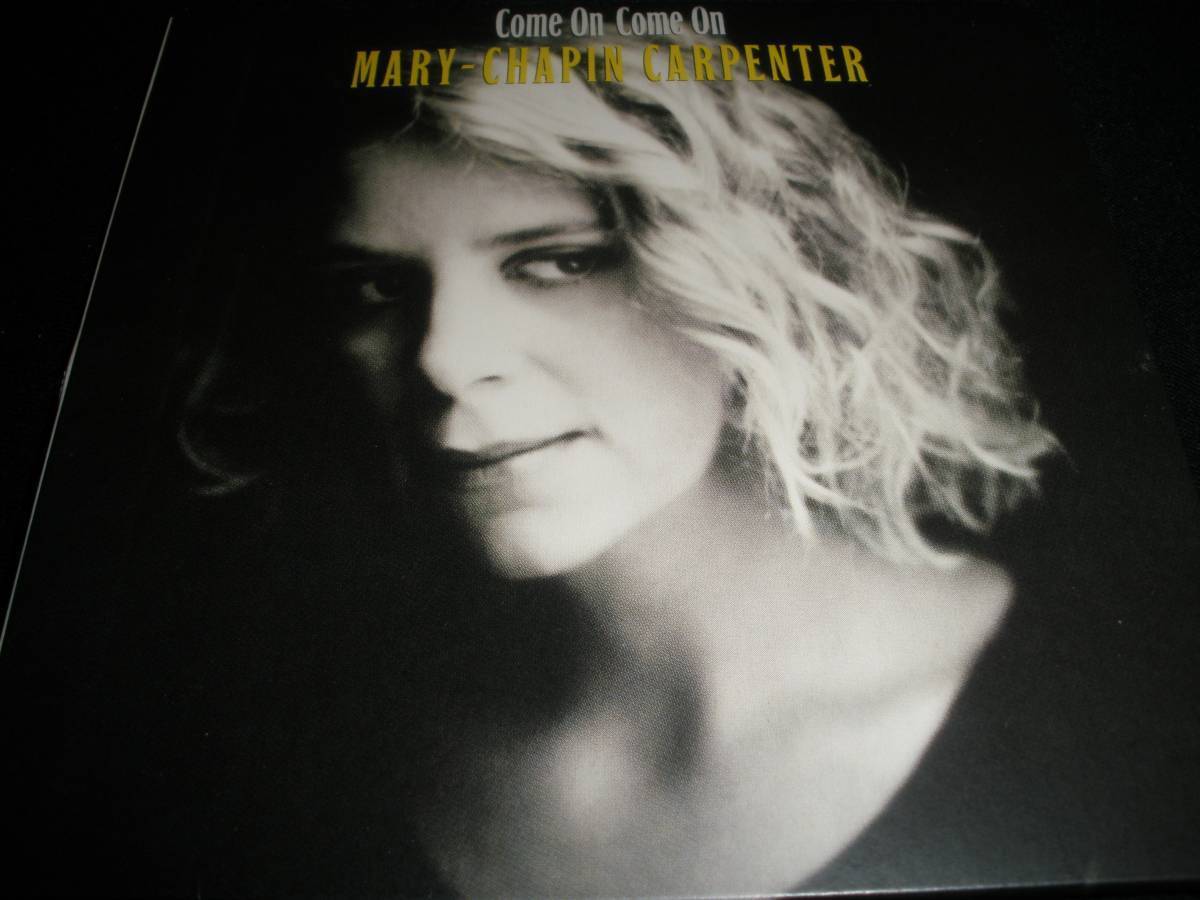 メアリー・チェイピン・カーペンター カモン・カモン Mary Chapin Carpenter Come On Come On カントリー オリジナル 紙ジャケ 美品_メアリー・チェイピン・カーペンターカモン