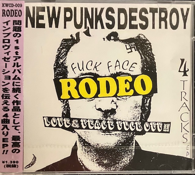 新品/未開封/RODEO/New Punks Destroy/九州パンク/Kings World Records/Space Invaders・Slicks・Swankys・GAI関連 の画像1