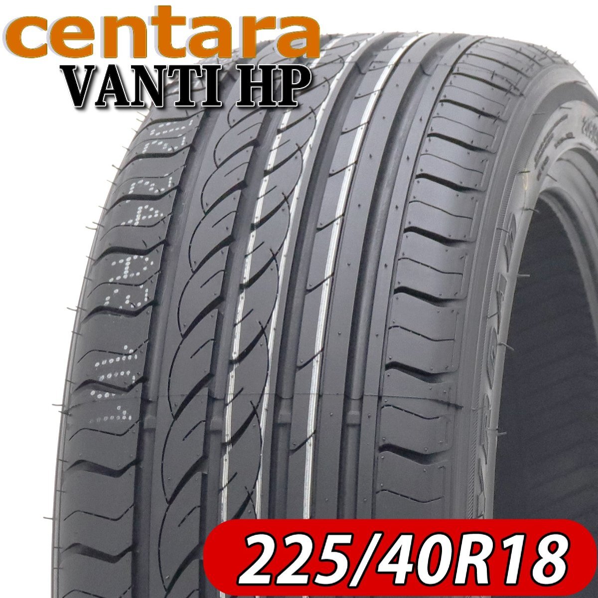 2024年製 新品 4本価格 会社宛 送料無料 225/40R18 夏 centara センタラ VANTI HP インプレッサ レクサス ベンツ ヤリス オーリス NO,FF102_画像1