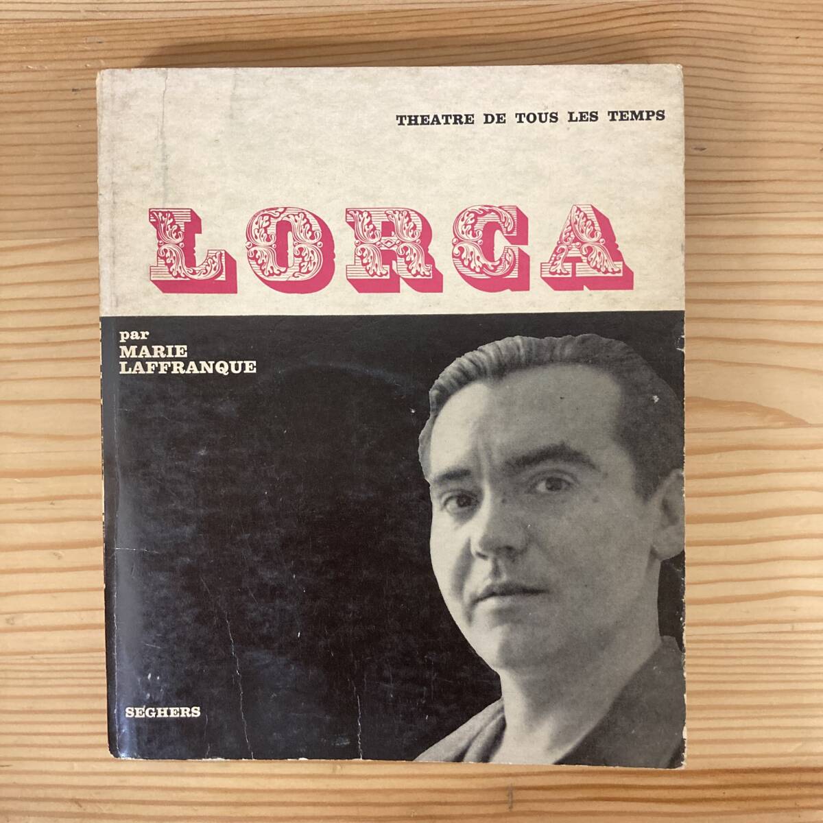【仏語洋書】LORCA / Marie Laffranque（著）【フェデリコ・ガルシーア・ロルカ】の画像1