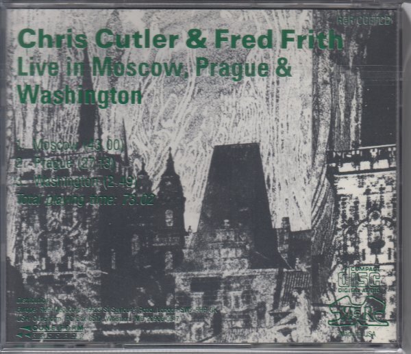 CHRIS CUTLER / FRED FRITH / LIVE IN MOSCOW,PRAGUE+WASHINGTON LIVE（輸入盤CD）_画像2