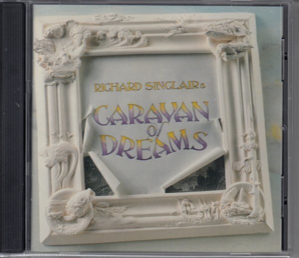 RICHARD SINCLAIR'S CARAVAN OF DREAMS（輸入盤CD）の画像1