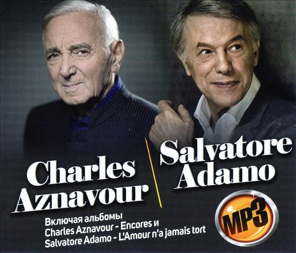 CHARLES AZNAVOUR & SALVATORE ADAMO (ENCORES & L'AMOUR N'A JAMAIS TORT) 大全集 MP3CD 1P∝_画像1