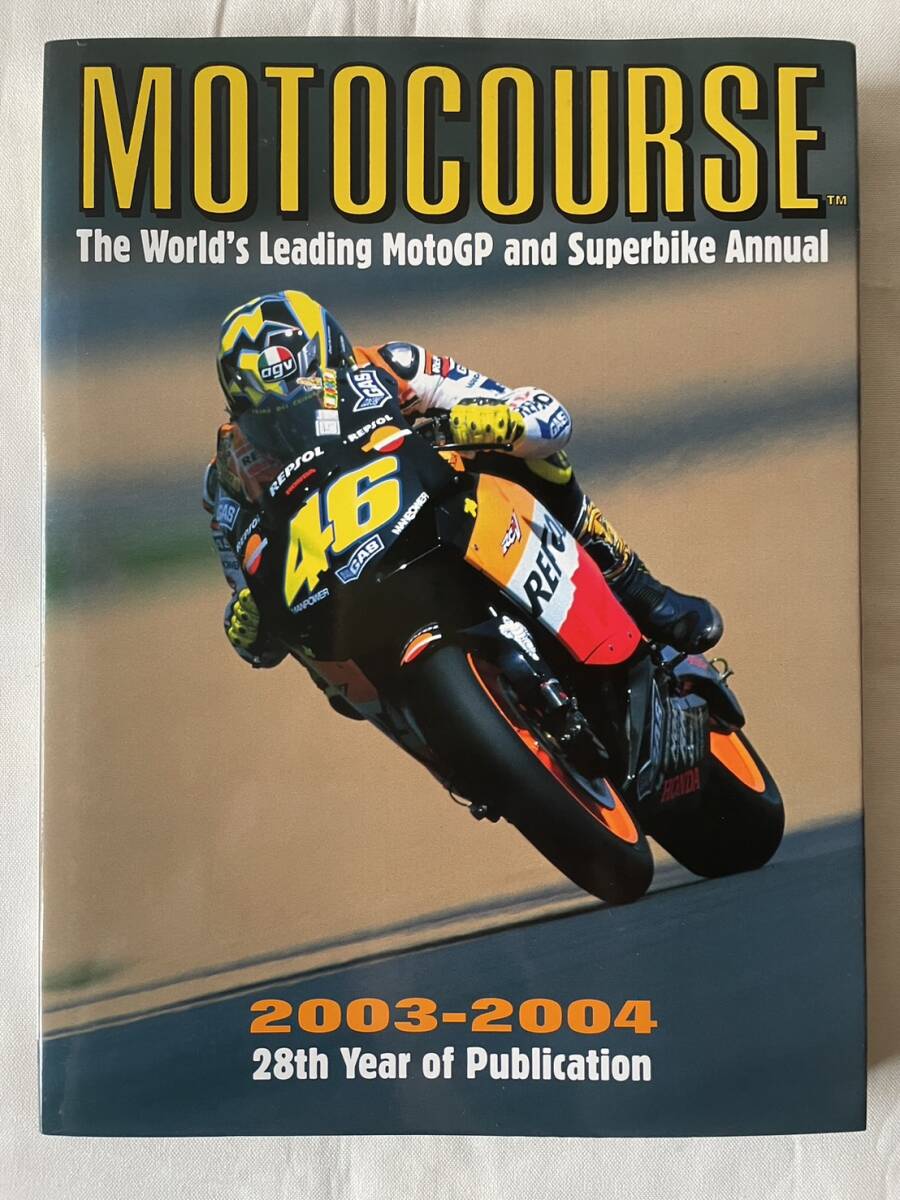 モトコース 2003/2004 MOTOCOURSE MotoGP WGP モトGP グランプリ ホンダ ヤマハ スズキ ドゥカティ ロッシ _画像1