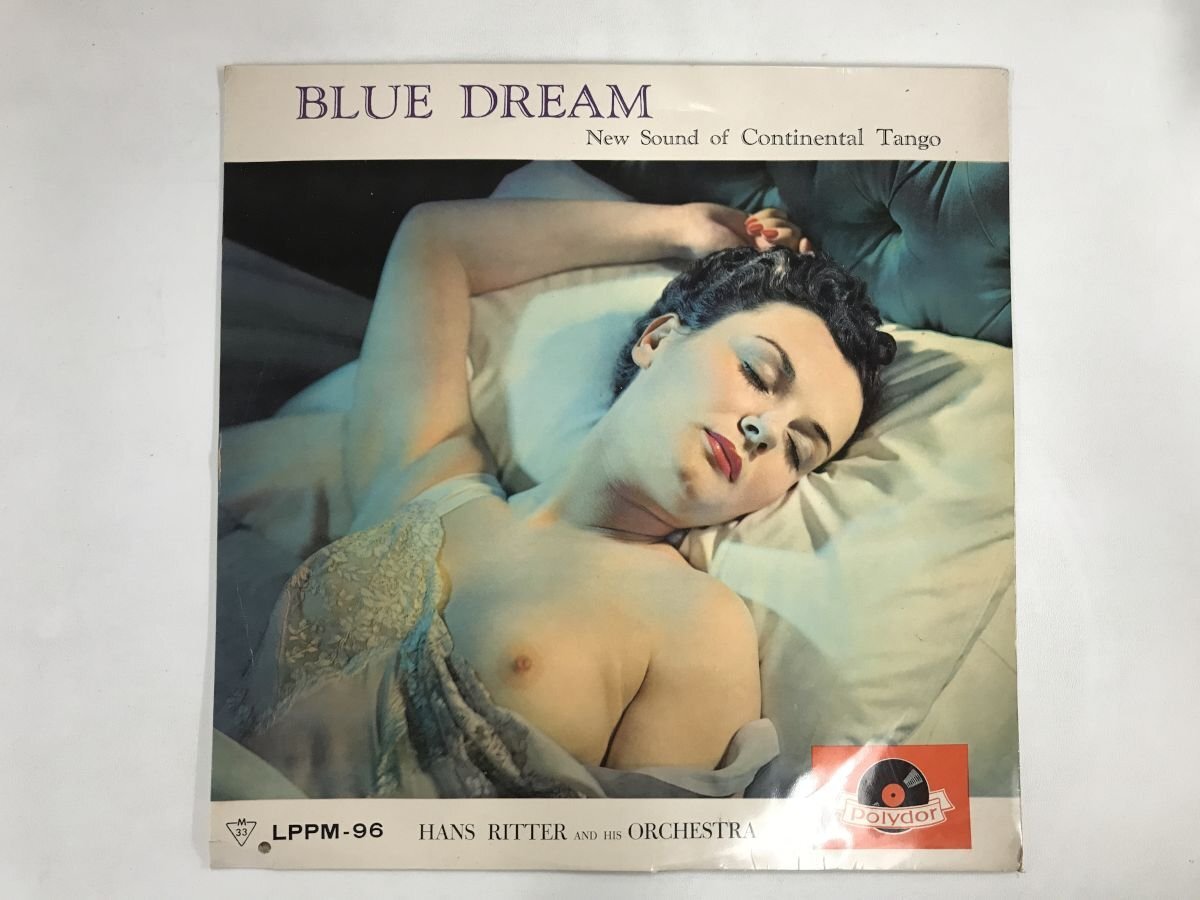 LP / HANS RITTER AND HIS ORCHESTRA / BLUE DREAM NEW SOUND OF CONTINENTAL TANGO / セクシージャケ/ペラジャケ [0433HT]の画像1