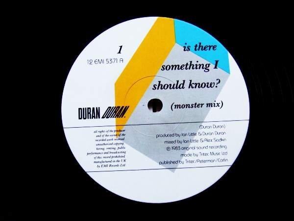 UK盤！12inchS★DURAN DURAN/IS THERE SOMETHING I SHOULD KNOW?(プリーズ・テル・ミー・ナウ)★'80年代 ヒット曲！_画像2