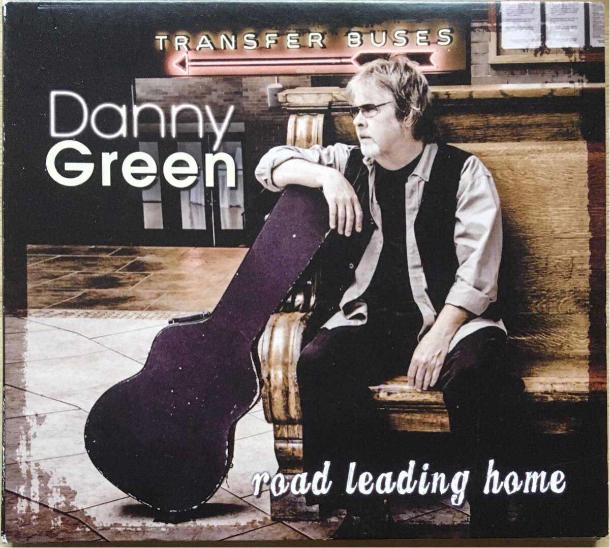Danny Green[Road Leading Home]Don Nixプロデュース2014年大名盤！/スワンプ/アコースティックブルース/カントリーソウル/ルーツロックの画像1