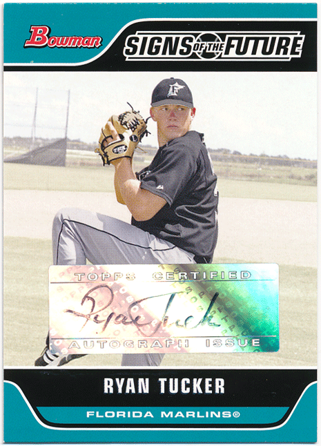 ☆ Ryan Tucker MLB 2006 Bowman Signs of the Future Signature Auto 直筆サインカード オート ライアン・タッカー
