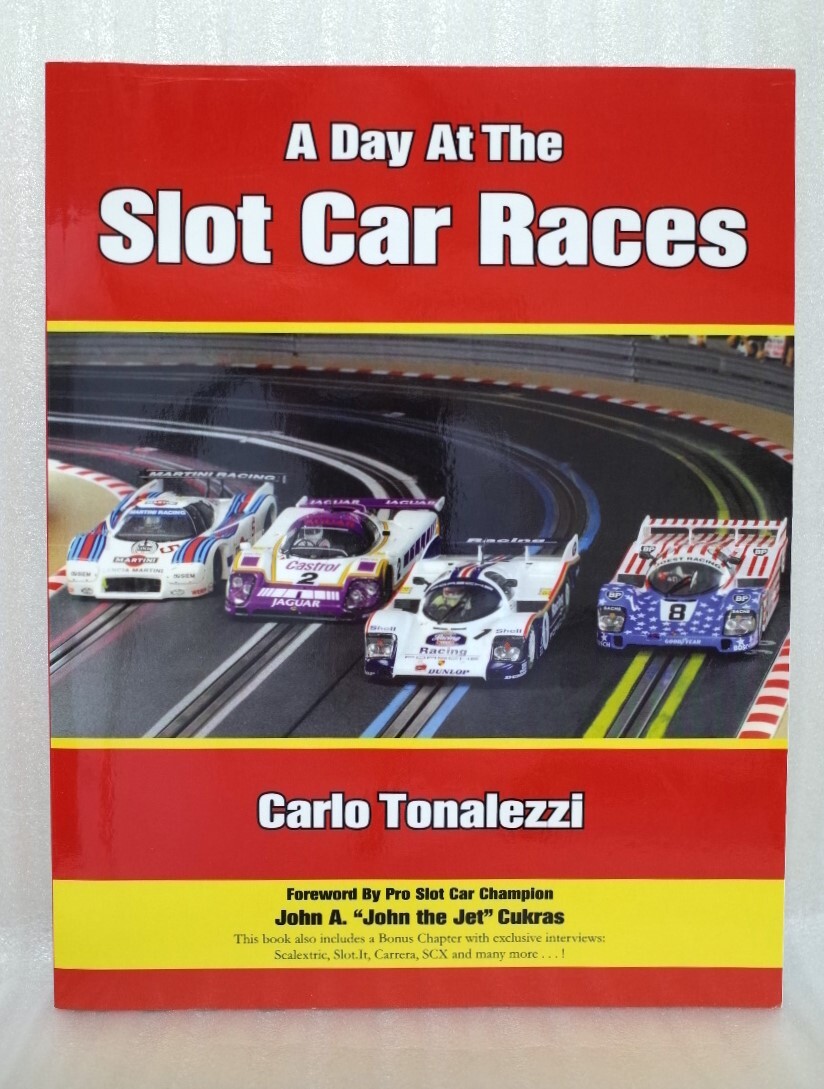 スロットカーの英文洋書　「 A Day At The Slot Car Races 」　Carlo Tonalezzi著　出版社不明