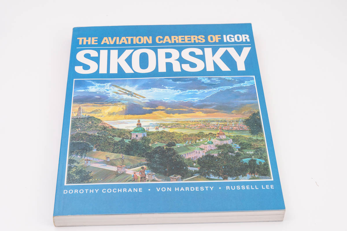 The Aviation Careers of Igor Sikorsky 飛行機 航空機 洋書の画像1