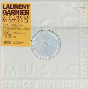 Laurent Garnier / Stronger By Design EP　フレンチテクノシーンの帝王　1992Fnac時代初期12インチ！_画像1