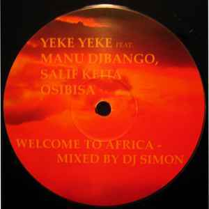 DJ Simon / Welcome To Africa 「アフリカへようこそ！」名だたるアフロハウス名曲をDJ Simonがメガミックスした異色盤！！_画像4